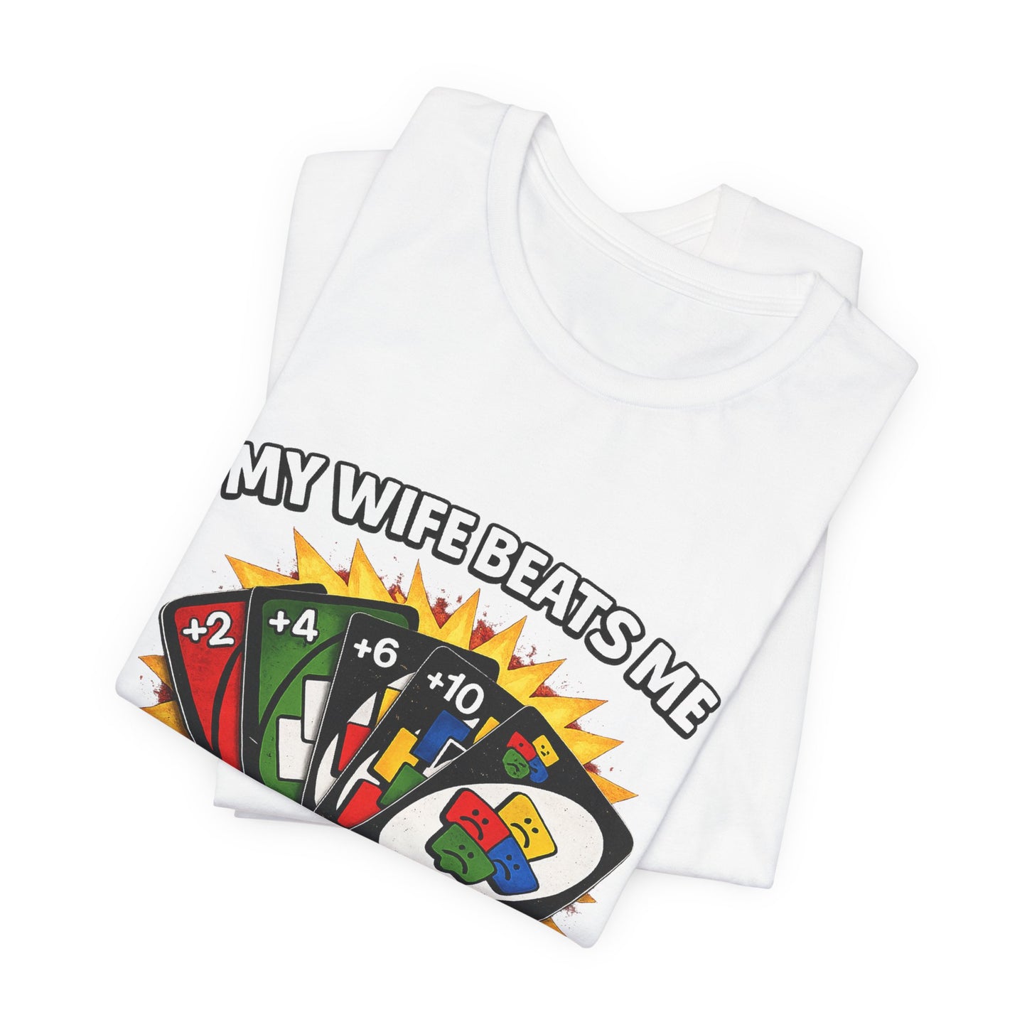 My Wife Beats Me T-Shirt