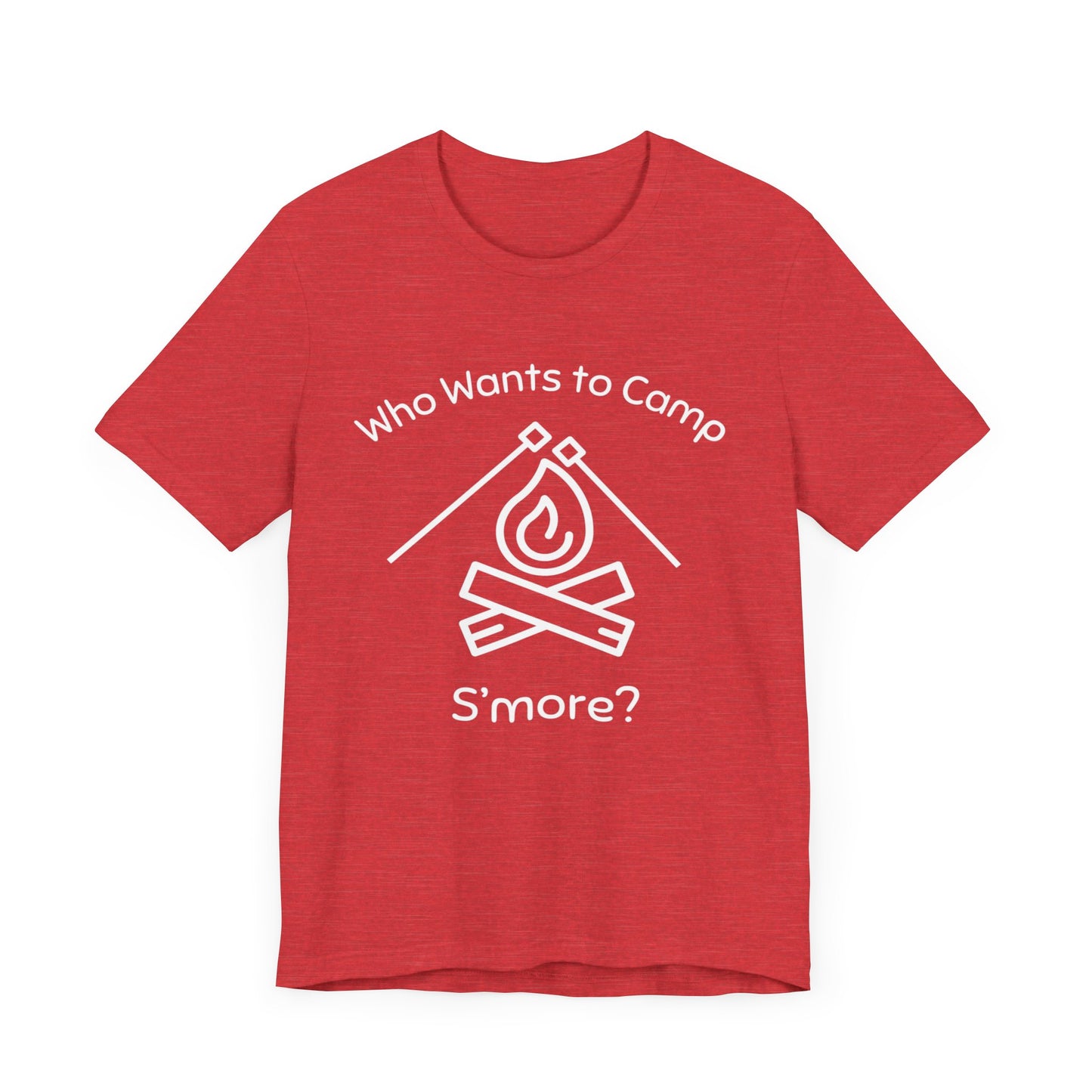 Who Wants to Camp S’more T-Shirt
