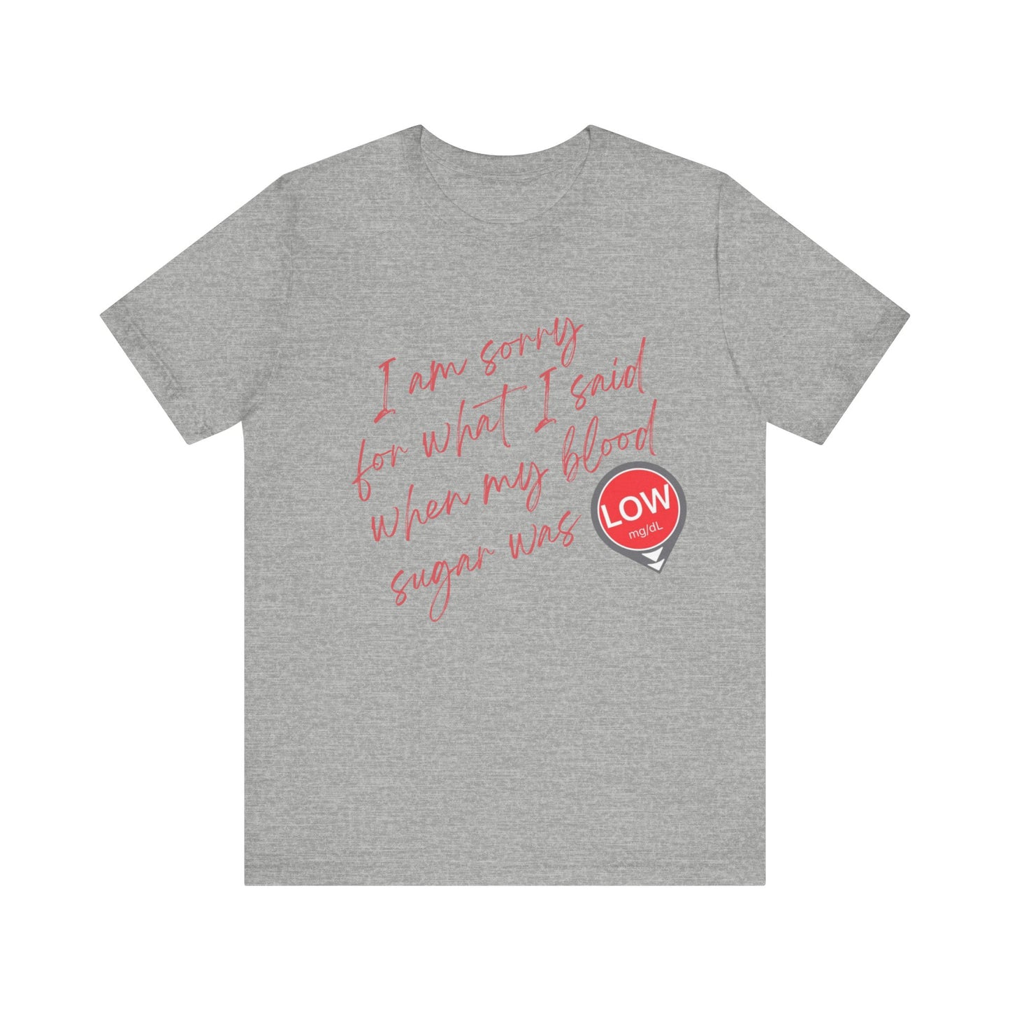 Sorry. I Was Low T-Shirt