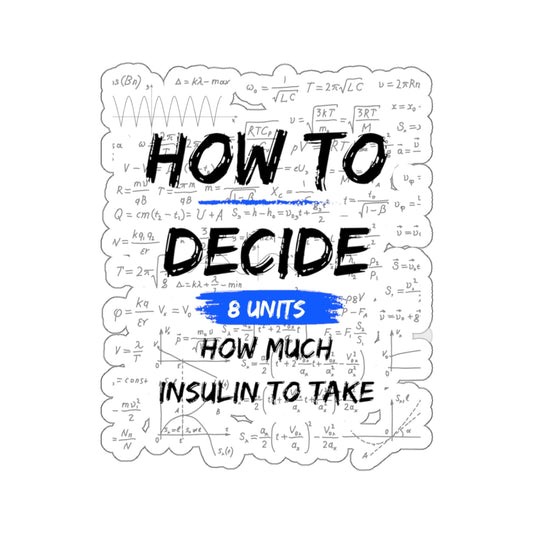 How to Decide How Much Insulin To Take Sticker