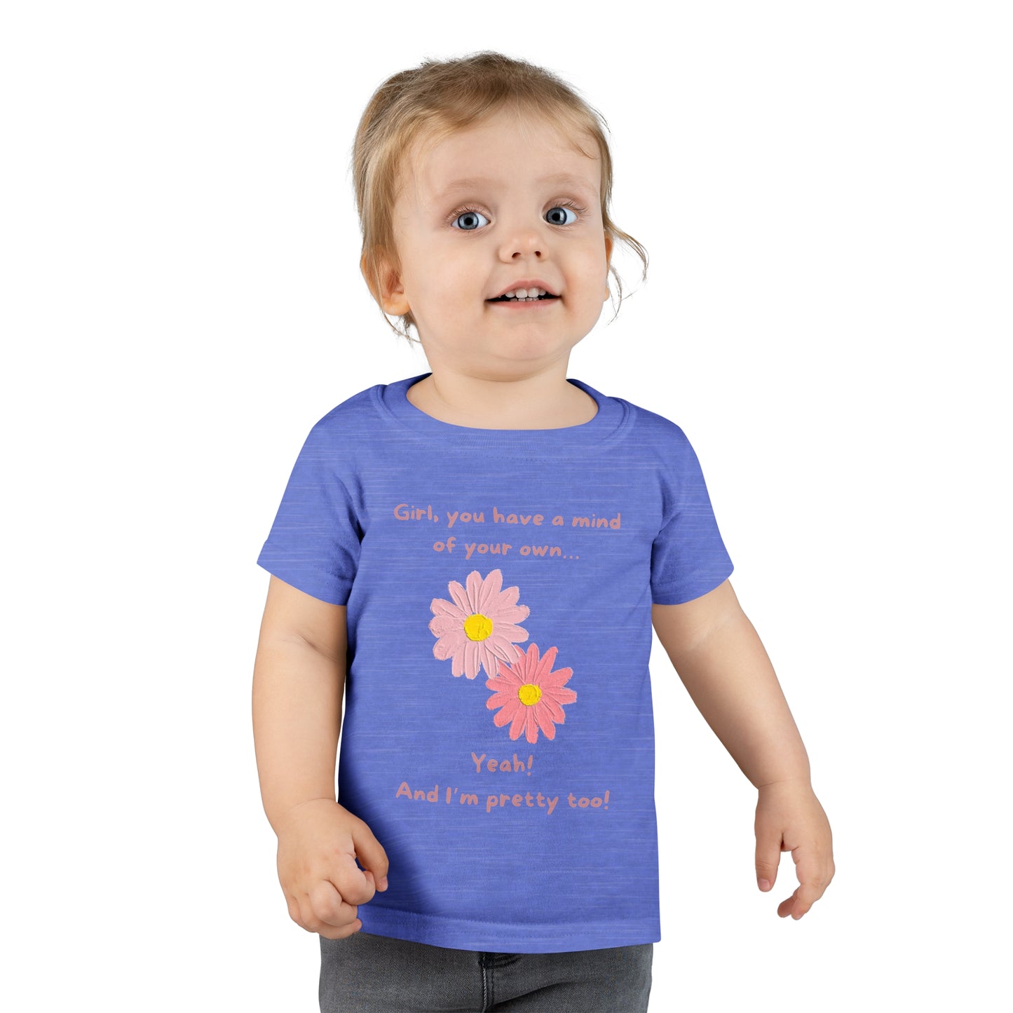 And I’m Pretty Too Toddler T-shirt