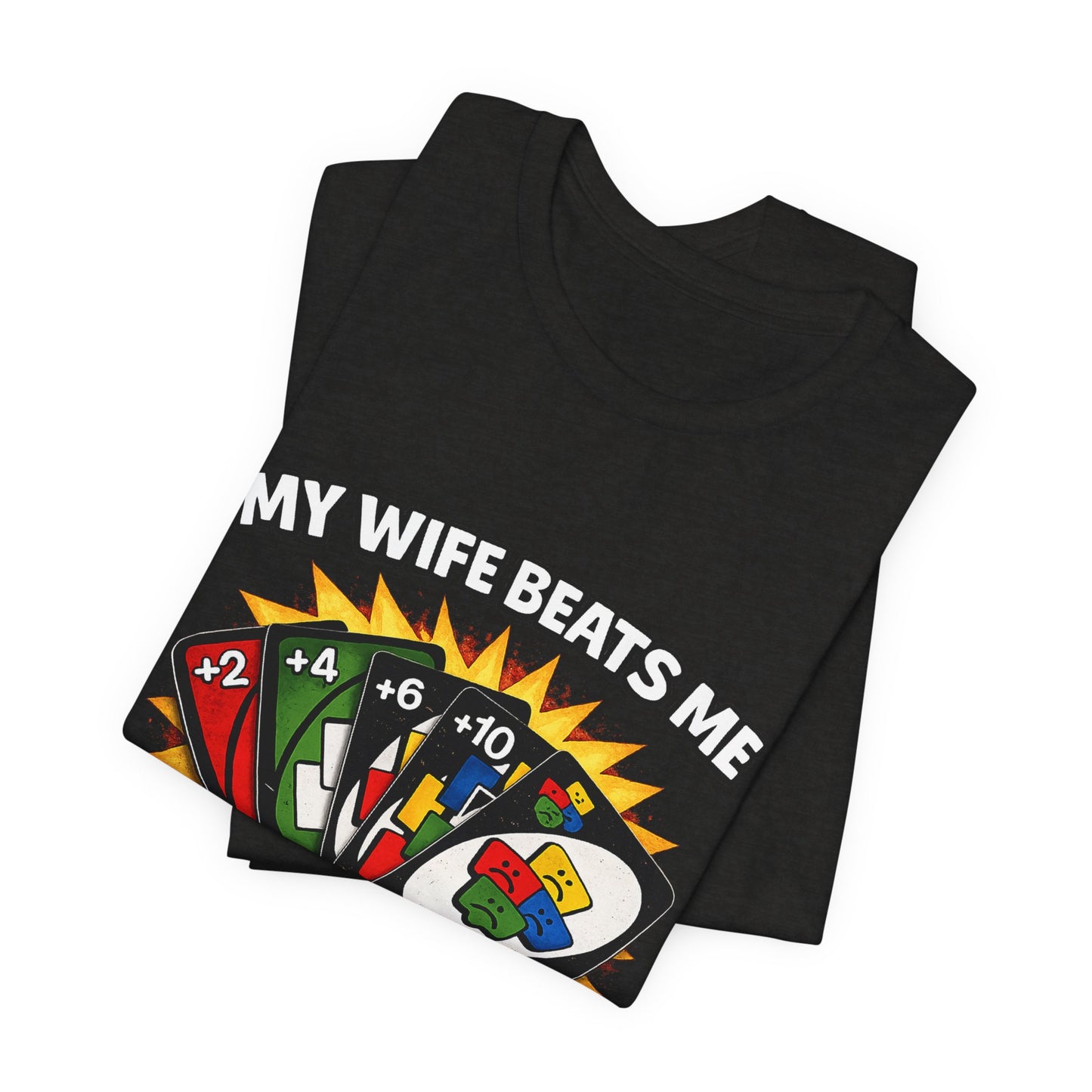 My Wife Beats Me T-Shirt