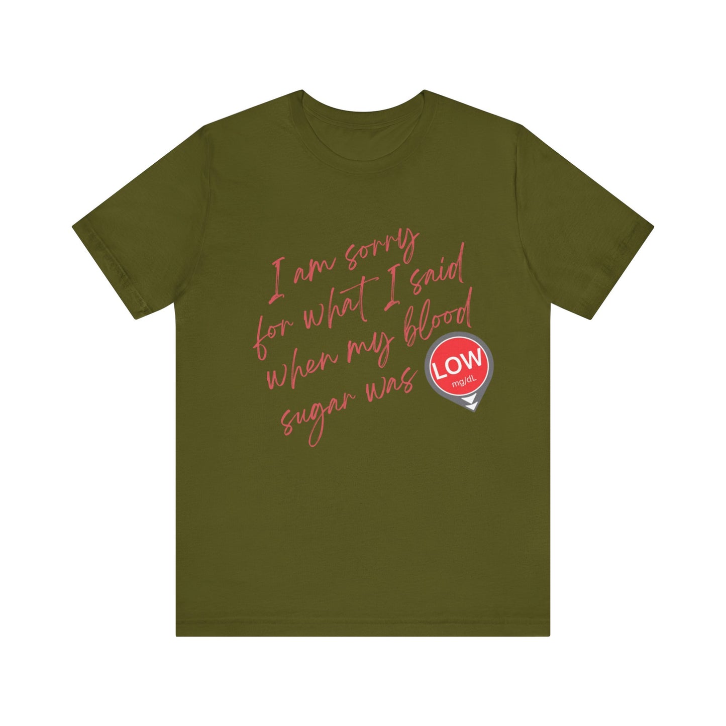 Sorry. I Was Low T-Shirt
