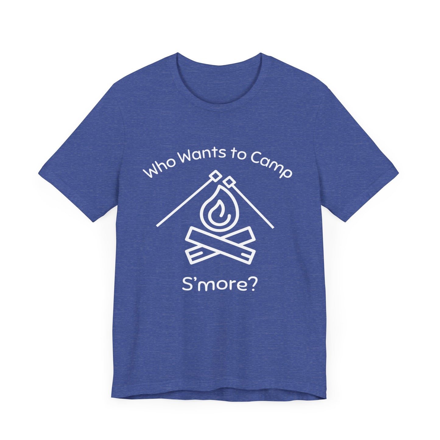 Who Wants to Camp S’more T-Shirt