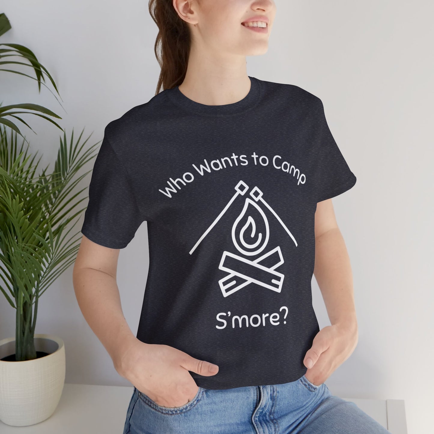 Who Wants to Camp S’more T-Shirt