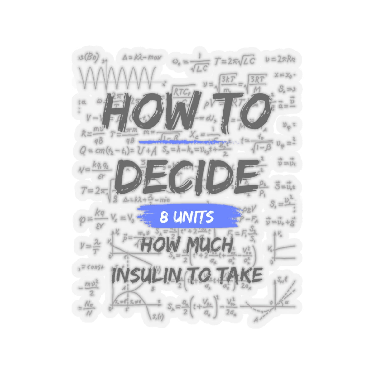 How to Decide How Much Insulin To Take Sticker