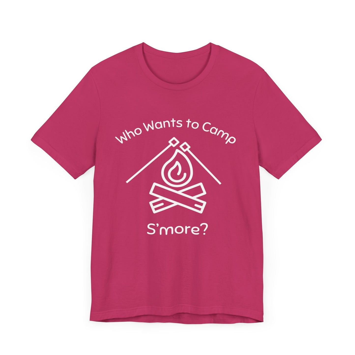 Who Wants to Camp S’more T-Shirt