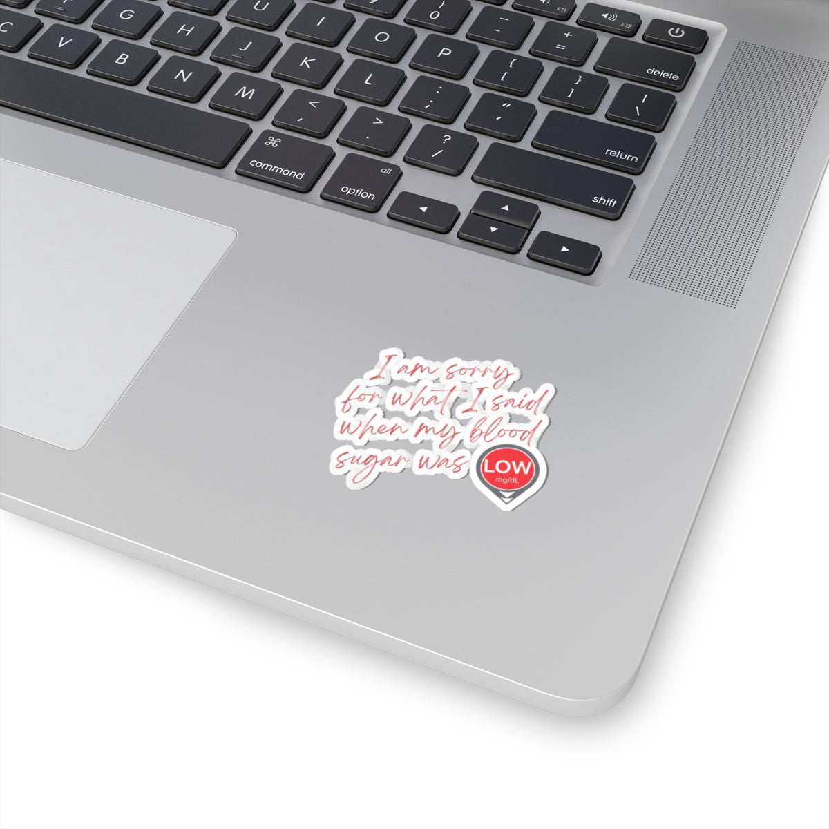 Sorry.  I Was Low Sticker