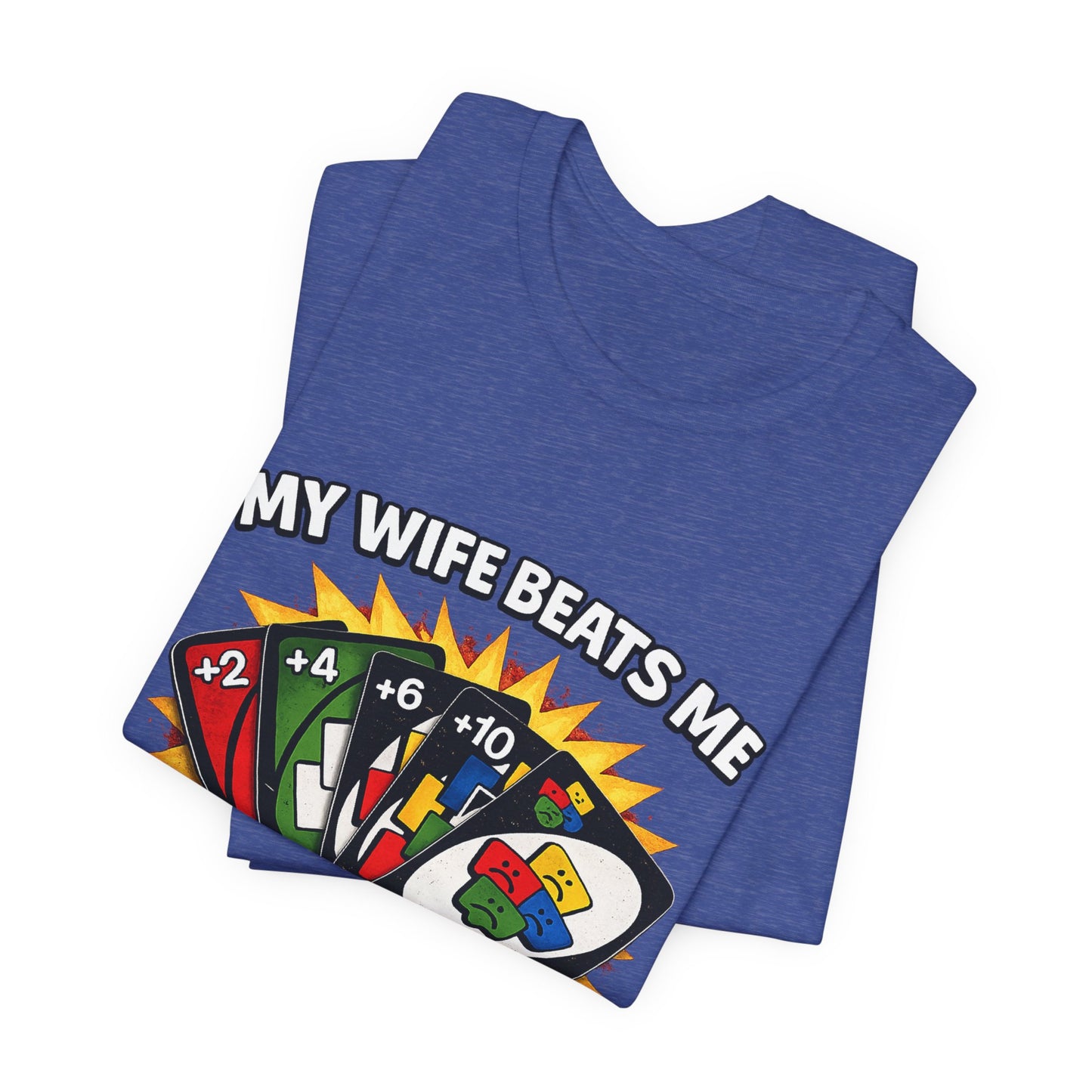My Wife Beats Me T-Shirt