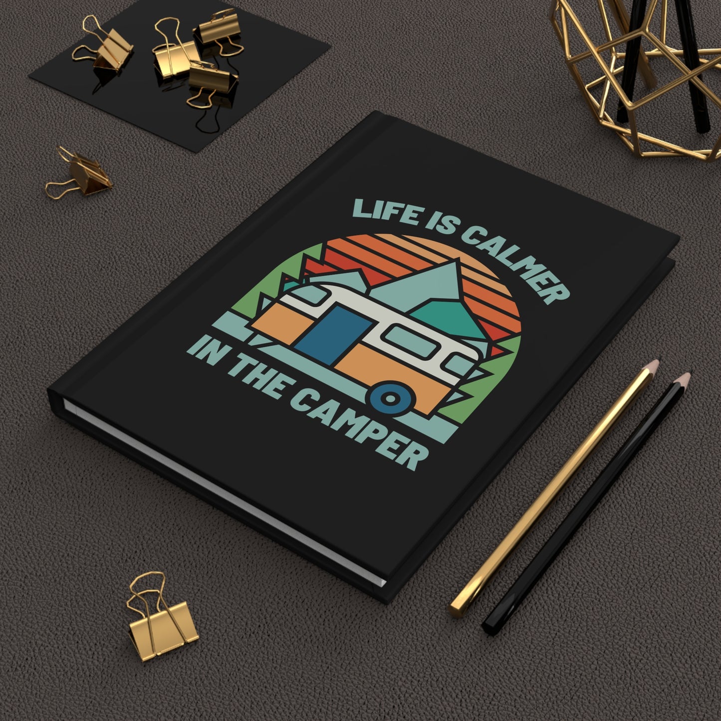 Calmer in the Camper Hardcover Journal